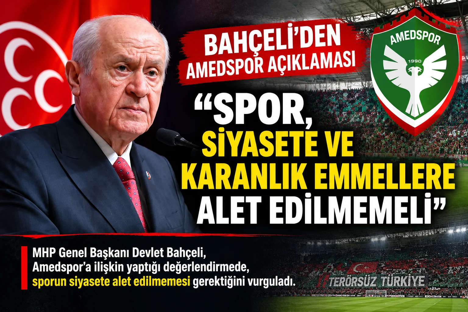 Bahçeli’den Amedspor Açıklaması: “Spor, Siyasete Ve Karanlık Emellere Alet Edilmemeli”